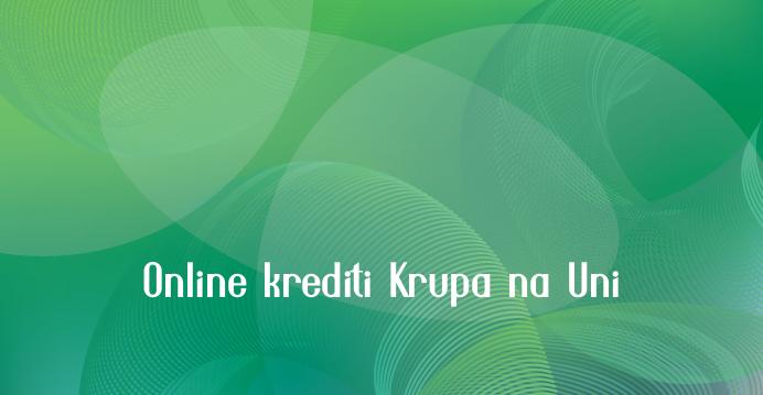 Online krediti Krupa na Uni