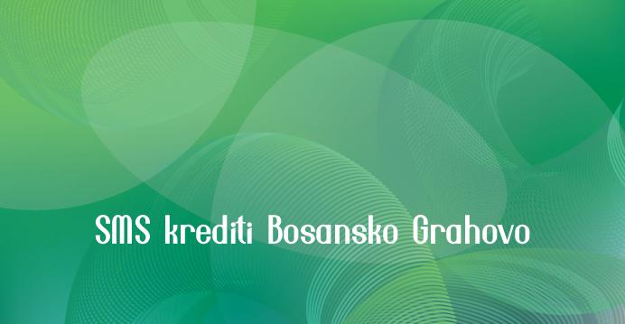 SMS krediti Bosansko Grahovo