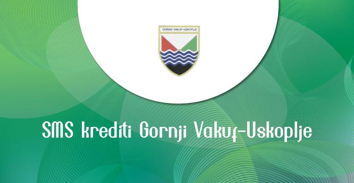 SMS krediti Gornji Vakuf-Uskoplje