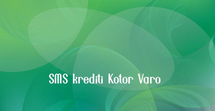SMS krediti Kotor Varoš